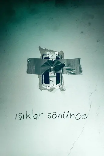 Işıklar Sönünce Film izle