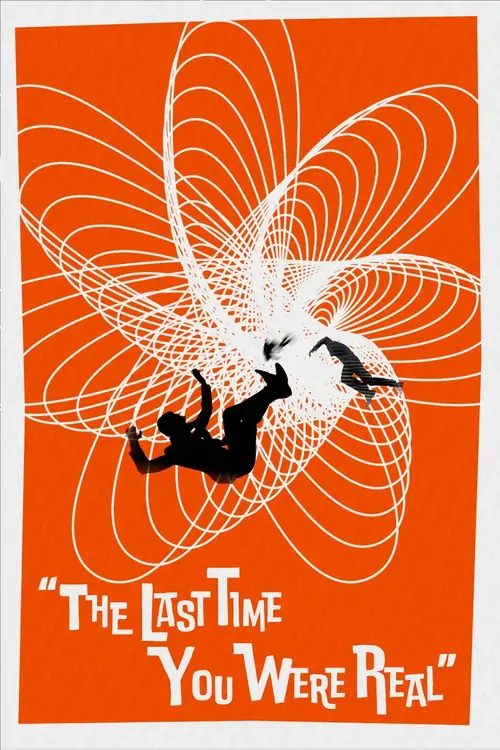 The Last Time You Were Real